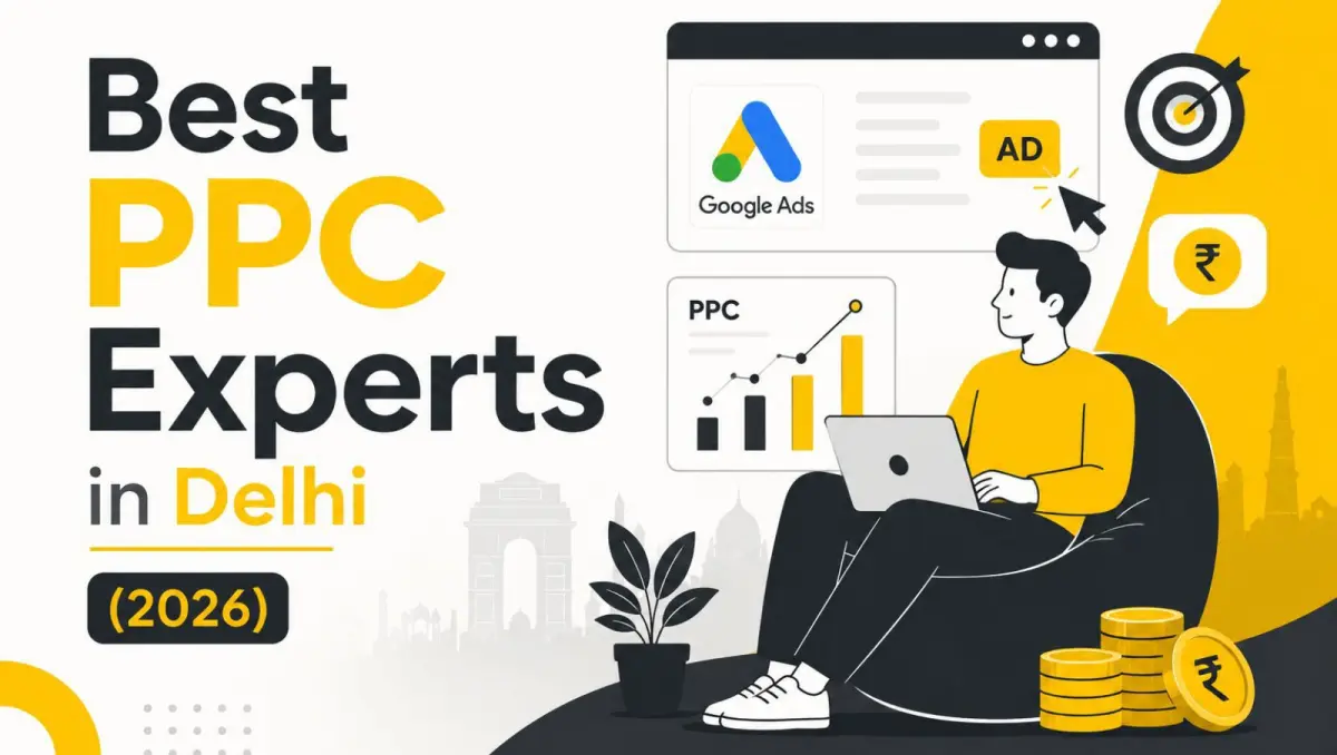 Best PPC Experts in Delhi: How the Right Google Ads Strategy Can Drive Business Growth